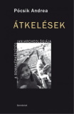 Pócsik Andrea: Átkelések - A romaképkészítés (an)archeológiája