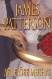 James Patterson: Aki előbb meghal