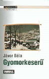 Jávor Béla: Gyomorkeserű