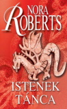 Nora Roberts: Istenek tánca