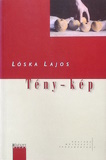 Lóska Lajos: Tény-kép