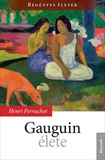 Henri Perruchot: Gauguin élete