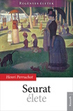 Henri Perruchot: Seurat élete