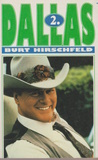 Burt Hirschfeld: Dallas 2.
