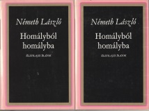 Németh László Homályból homályba I-II