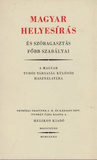 Steiner Ágota(szerk.): Magyar helyesírás és szóragasztás főbb szabályai