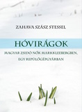 Zahava Szasz Stessel: Hóvirágok