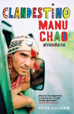 Peter Culshaw: Clandestino - Manu Chao nyomában