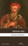 Zsengellér József: Manassé imája