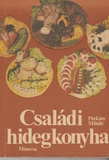 Párkány Mihály: Családi hidegkonyha