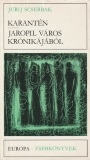 Jurij Scserbak: Karantén / Jaropil város krónikájából