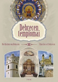 Debrecen templomai - Die Kirchen von Debrecen - Churches of Debrecen