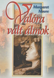 Margaret Moore: Valóra vált álmok