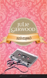 Julie Garwood: Szívtipró