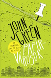 John Green: Papírvárosok