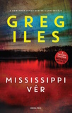 Greg Iles: Mississippi vér