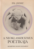 Pál József: A neoklasszicizmus poétikája