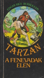 Edgar Rice Burroughs: Tarzan a fenevadak élén
