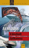 Ed McBain: A bőszhedt Gyilkanessz