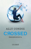 Ally Condie: Crossed - Összefonódva