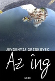 Jefgenyij Griskovec: Az ing