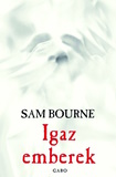 Sam Bourne: Igaz emberek