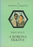 Paul Scott: A korona ékköve