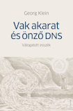 Georg Klein: Vak akarat és önző DNS