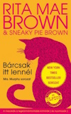 Rita Mae Brown: Bárcsak itt lennél