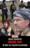 Jürgen Todenhöfer: Inside ISIS - 10 nap az Iszlám Államban