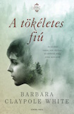 Barbara Claypole White: A tökéletes fiú