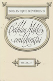 Dominique Révérend: Bethlen Miklós emlékiratai