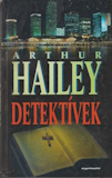 Arthur Hailey: Detektívek