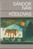 Sándor Iván: Ködlovas