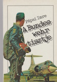 Pápai Imre: A Bundeswehr tisztje