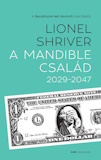 Lionel Shriver: A Mandible család 2029-2047