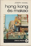 Joseph Kessel: Hong-kong és makao