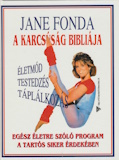 Jane Fonda: A karcsúság bibliája