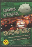 Havas Henrik: Vesztő hely