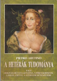 Pietro Aretino: A hetérák tudománya