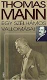 Thomas Mann: Egy szélhámos vallomásai