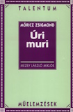 Mezey László Miklós: Móricz Zsigmond - Úri muri