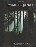 Kevin O'Brien: Csak sírjanak