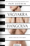 Pam Godwin: Vágyakra hangolva