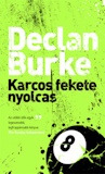 Declan Burke: Karcos fekete nyolcas