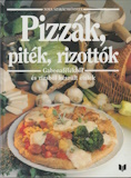 Justh Szilvia(szerk.): Pizzák, piték, rizottók