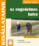 Annegret Bangert: Az engedelmes kutya - Felkészítés a kísérőkutya-vizsgára