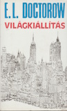 E. L. Doctorow: Világkiállítás