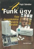 Vajó Sándor A Funk ügy