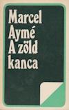 Marcel Aymé: A zöld kanca